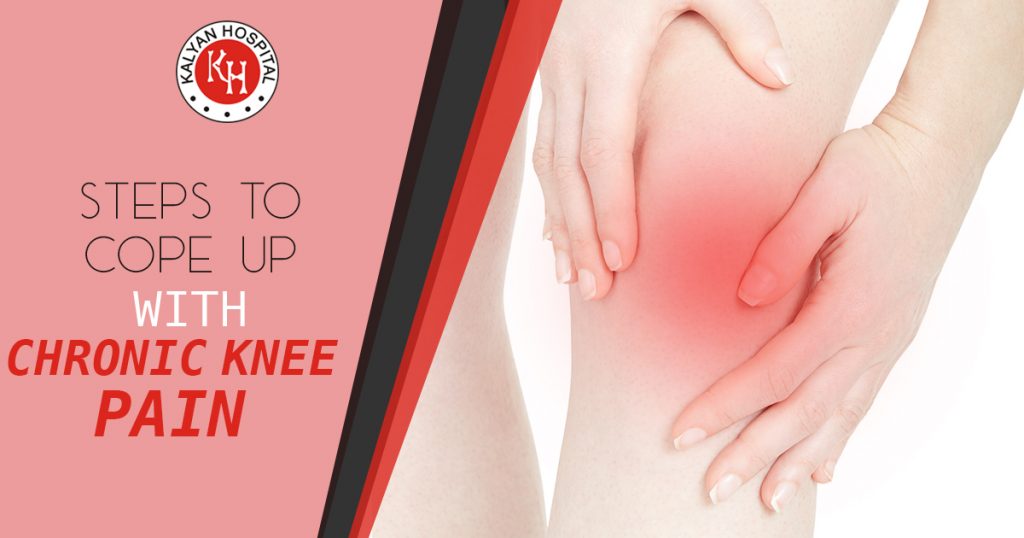 Steps to Cope up With Chronic Knee pain
