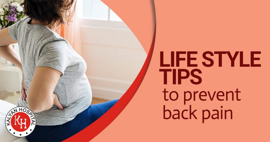 Life Style Tips to prevent back pain