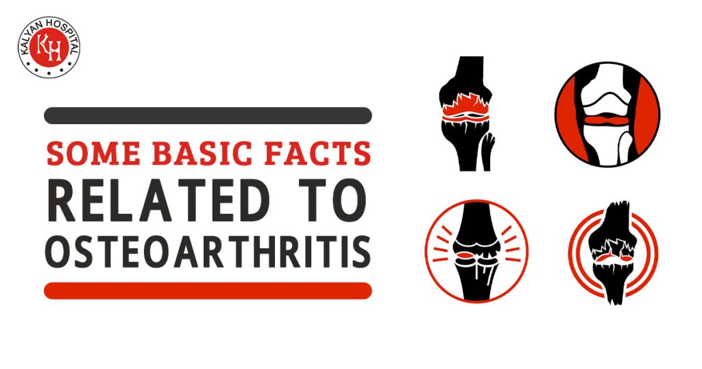Some basic facts related to osteoarthritis