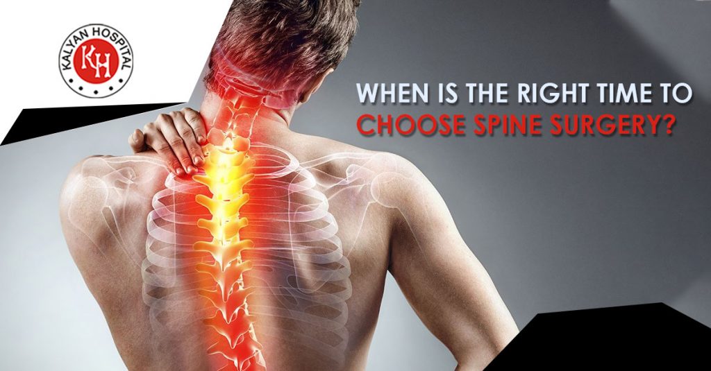 When is the right time to choose spine surgery