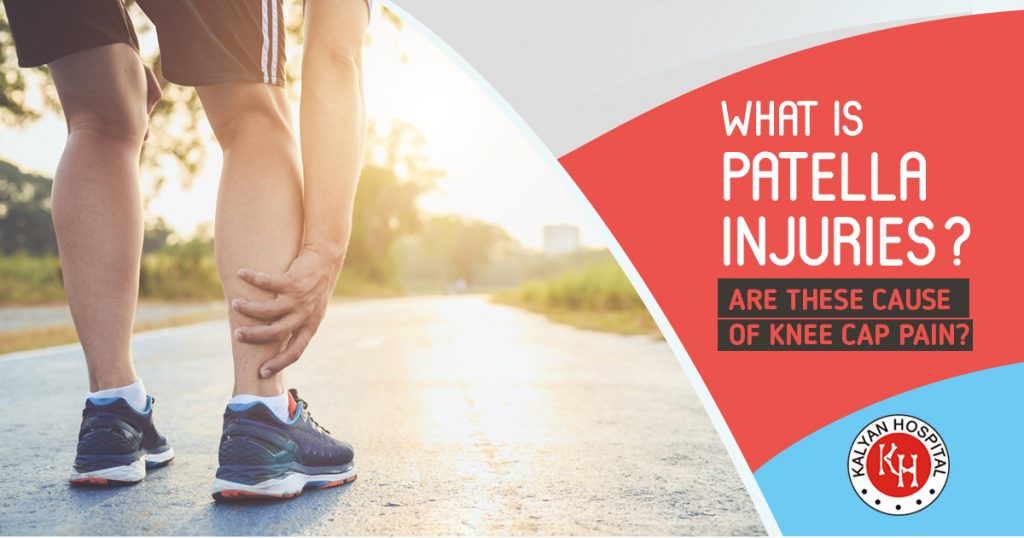 What is Patella injuries Are these cause of knee cap pain