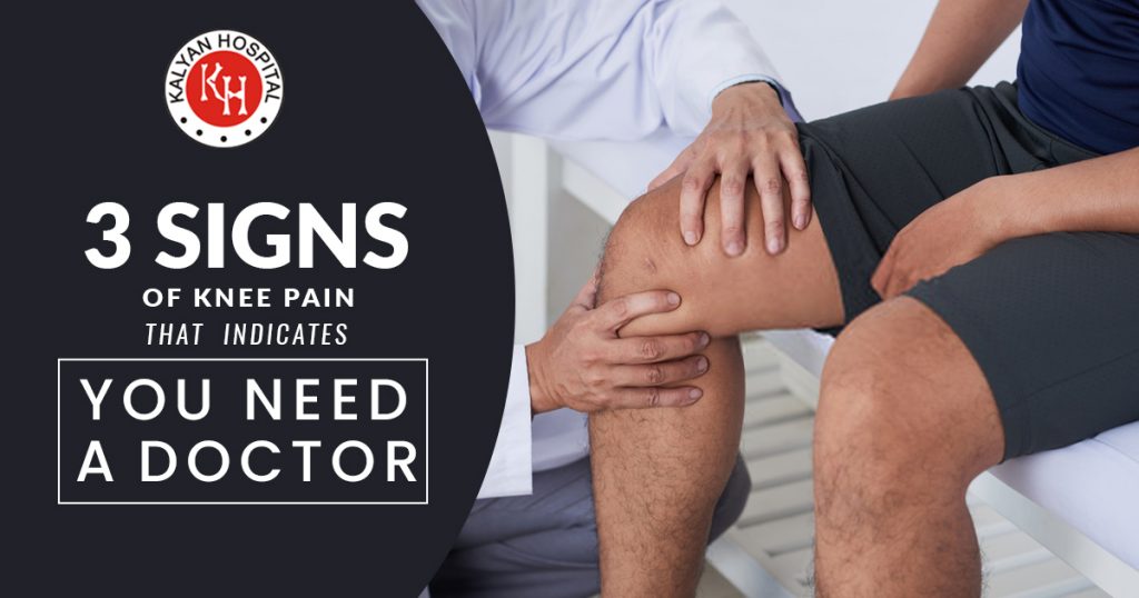 3 Signs of knee pain that indicates you need a doctor