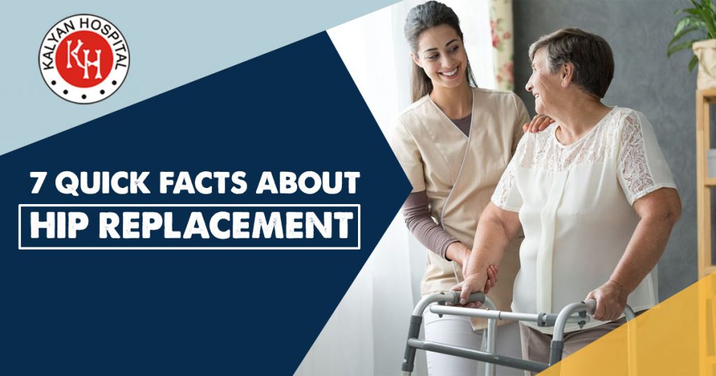 7 Quick Facts about hip replacement