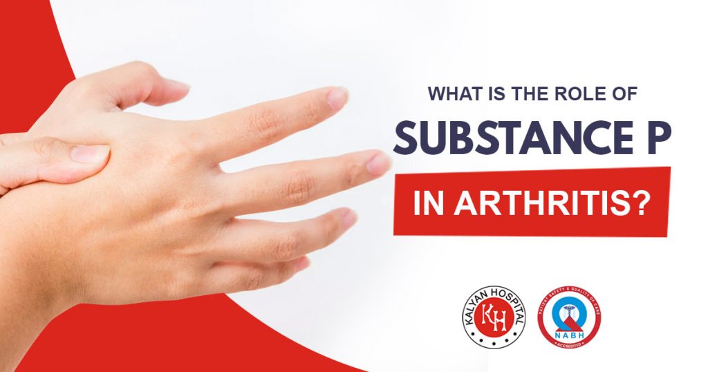 What is the role of substance P in Arthritis