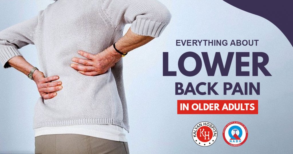 Everything About Lower Back pain in Older Adults