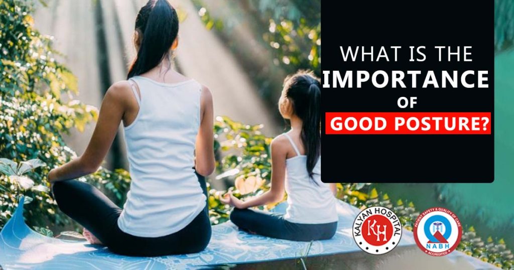 What is the importance of Good Posture