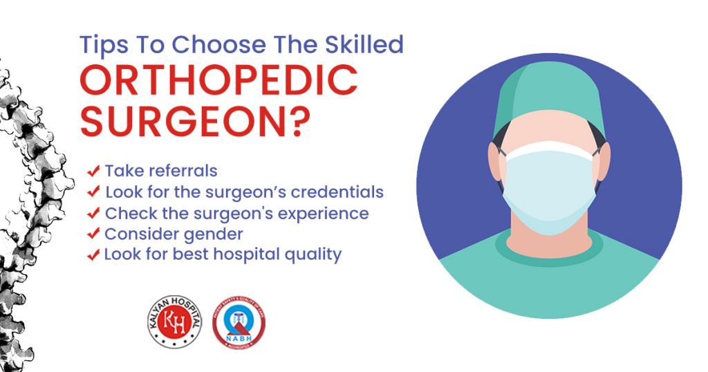 What are the topmost tips to choose the skilled Orthopedic Surgeon
