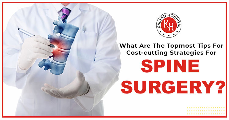 What-are-the-topmost-tips-for-Cost-Cutting-Strategies-for-Spine-Surgery