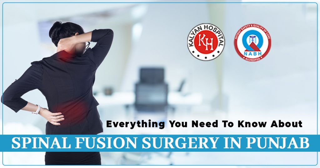 Everything-you-need-to-know-about-spinal-fusion-surgery-in-Punjab